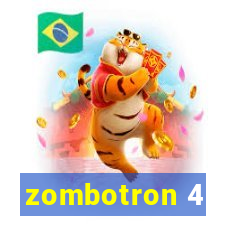 zombotron 4